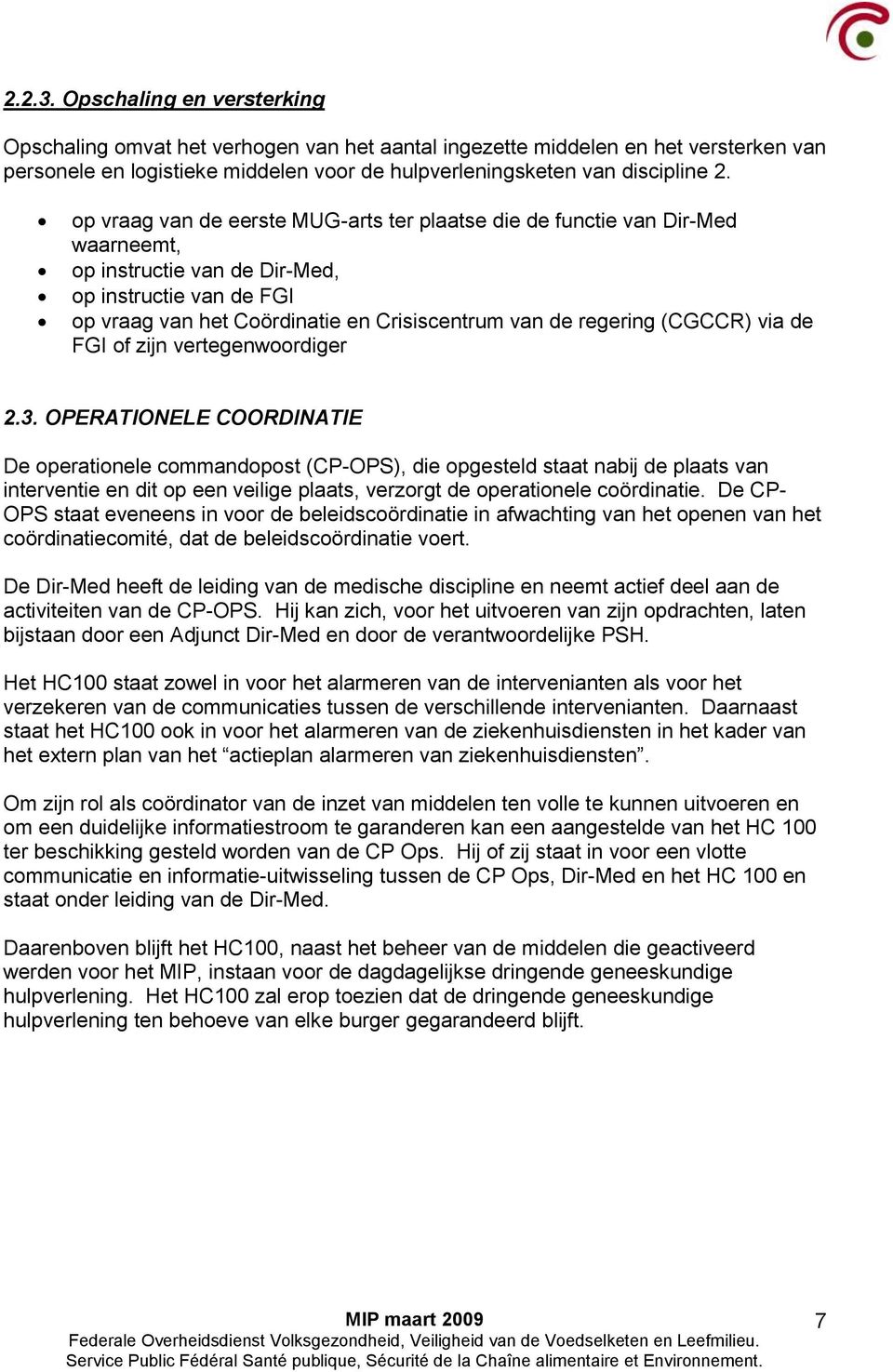 (CGCCR) via de FGI of zijn vertegenwoordiger 2.3.