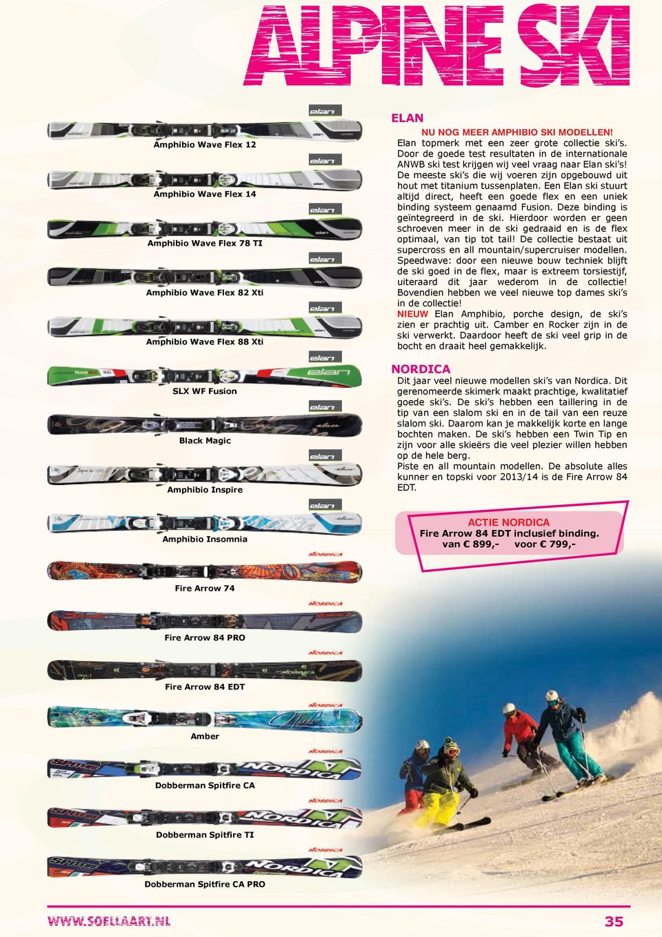 Door de goede test resultaten in de internationale ANWB ski test krijgen wij veel vraag naar ski s! De meeste ski s die wij voeren zijn opgebouwd uit hout met titanium tussen platen.