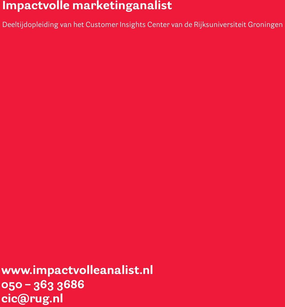 Insights Center van de Rijksuniversiteit