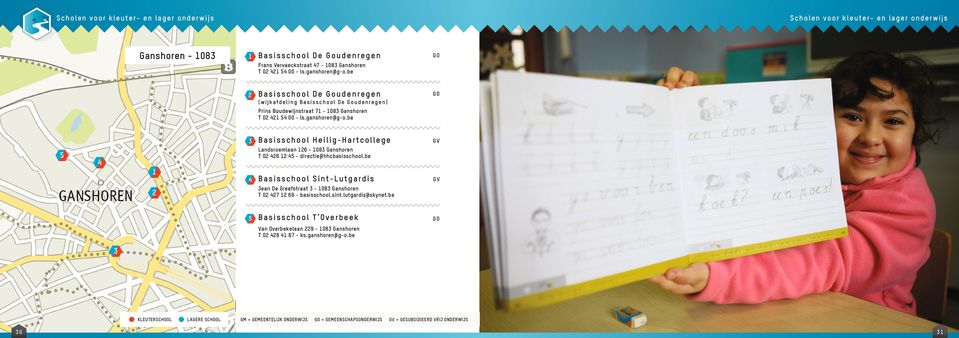 be Basisschool Sint-Lutgardis Jean De Greefstraat - 08 Ganshoren T 0 9 - basisschool.sint.lutgardis@skynet.be Basisschool T Overbeek Van Overbekelaan 9-08 Ganshoren T 0 8 8 - ks.