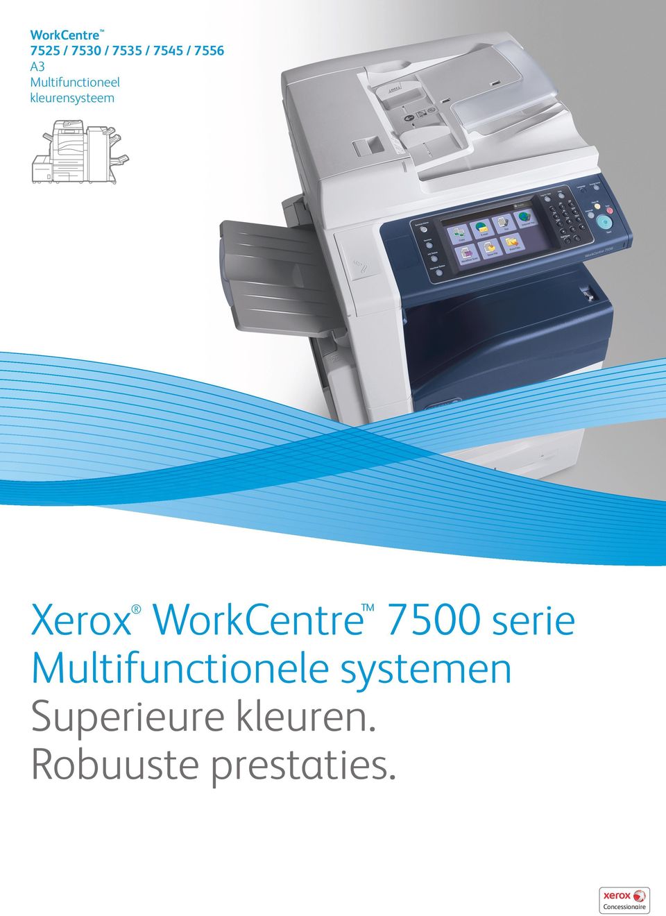 WorkCentre 7500 serie Multifunctionele