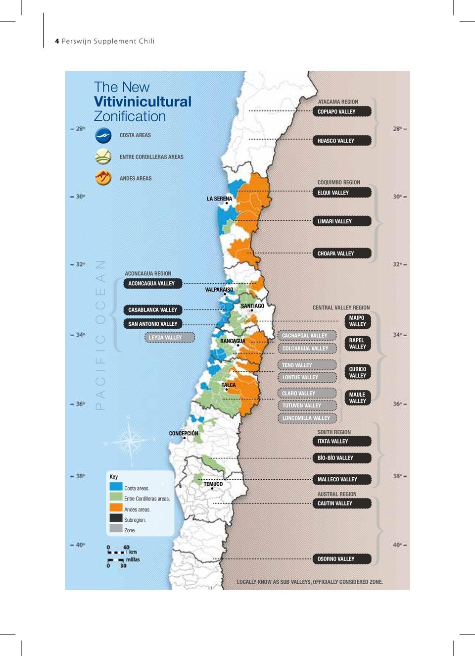 VALLEY teno VALLEY LOntUE VALLEY talca CLArO VALLEY tutuven VALLEY LOnCOMILLA VALLEY } } } MAIPO VALLEY rapel VALLEY CUrICO VALLEY MAULE VALLEY SOUtH region COnCEPCIÓn ItAtA VALLEY BÍO-BÍO VALLEY Key