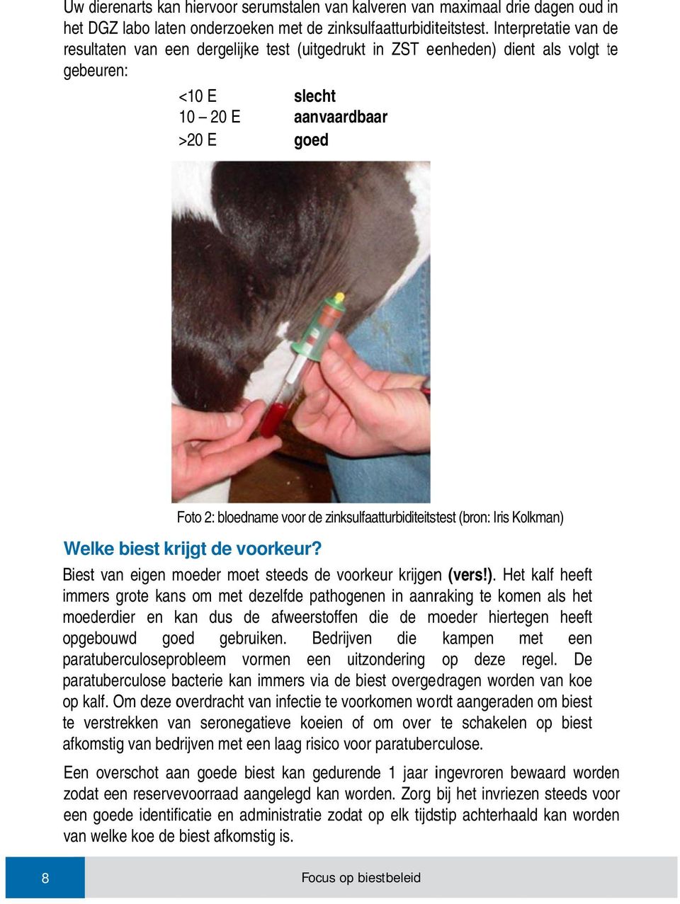 zinksulfaatturbiditeitstest (bron: Iris Kolkman) 