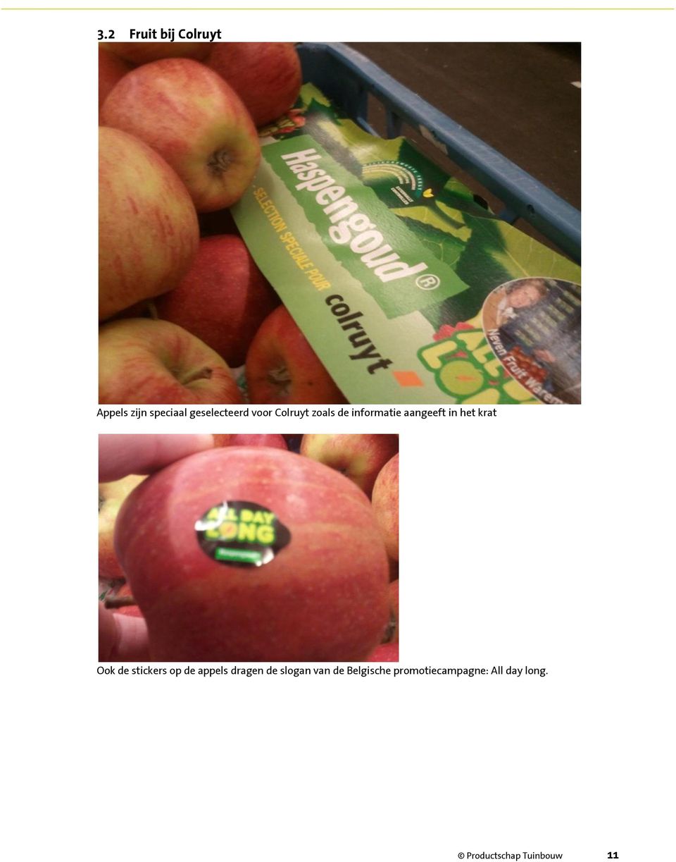 de stickers op de appels dragen de slogan van de