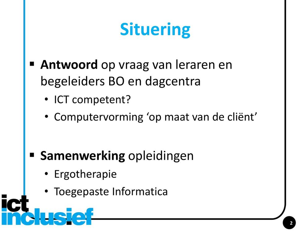 Computervorming op maat van de cliënt