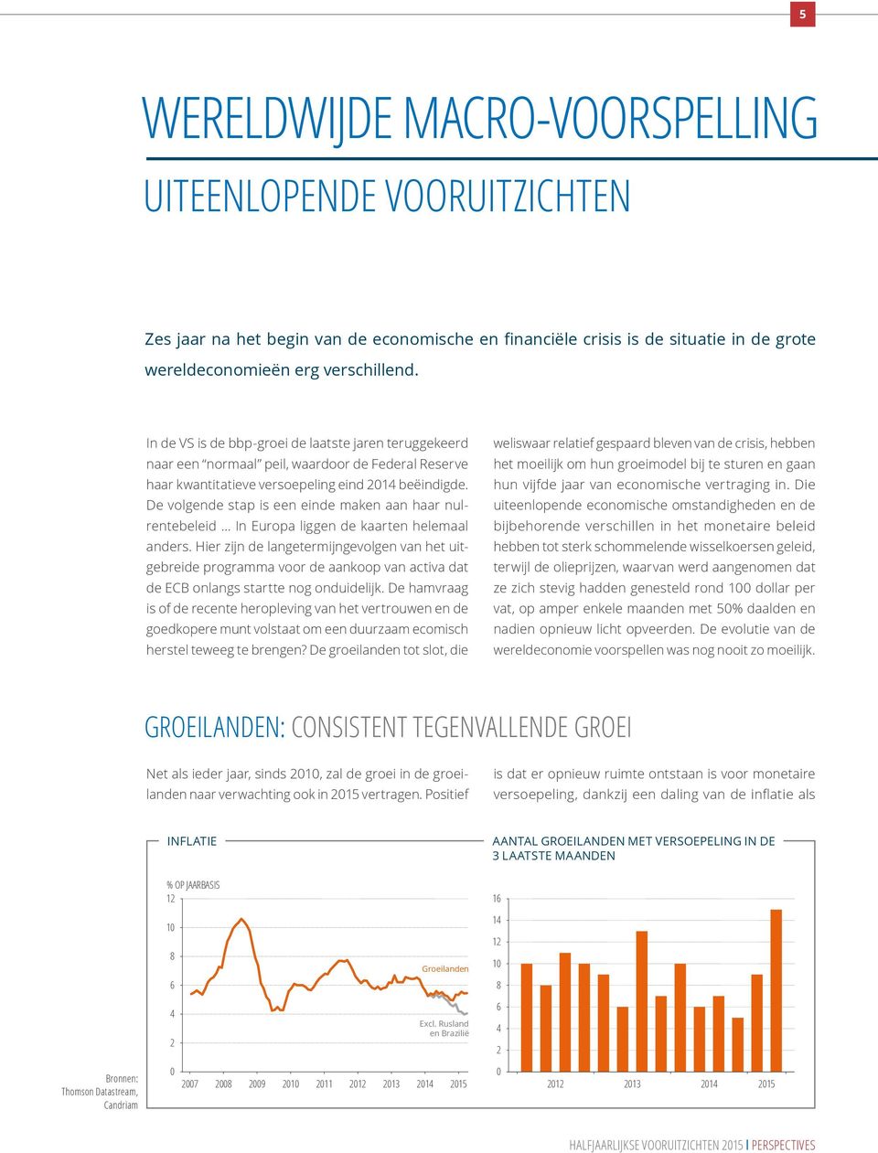 De volgende stap is een einde maken aan haar nulrentebeleid... In Europa liggen de kaarten helemaal anders.