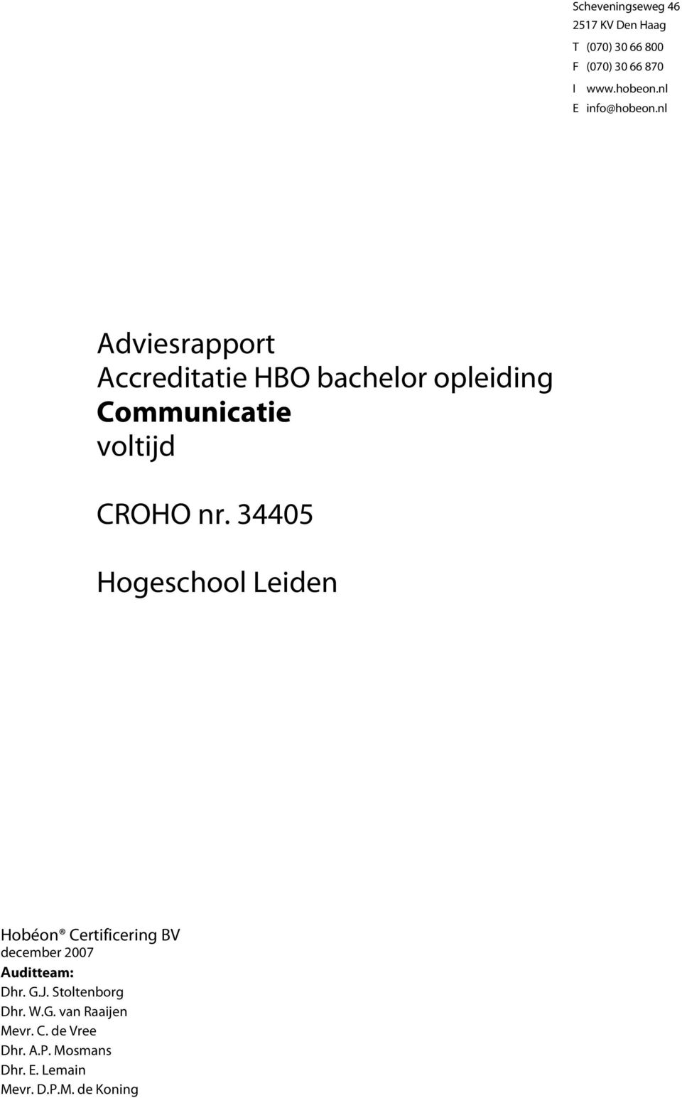 nl Adviesrapport Accreditatie HBO bachelor opleiding Communicatie voltijd CROHO nr.