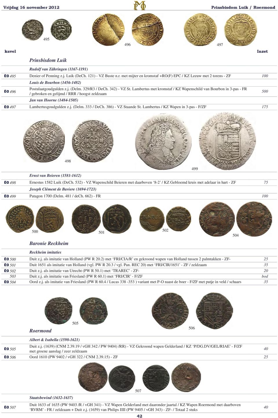 Lambertus met kromstaf / KZ Wapenschild van Bourbon in 3-pas - FR / gebroken en gelijmd / RRR / hoogst zeldzaam 500 Jan van Hoorne (1484-1505) 497 Lambertusgoudgulden z.j. (Delm. 333 / DeCh.