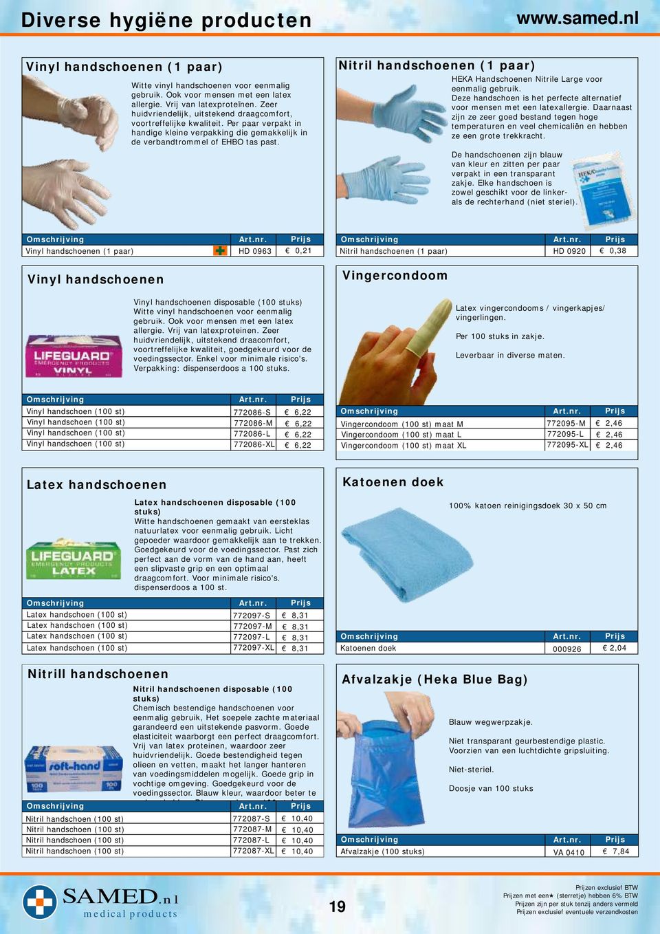 Nitril handschoenen (1 paar) HEKA Handschoenen Nitrile Large voor eenmalig gebruik. Deze handschoen is het perfecte alternatief voor mensen met een latexallergie.