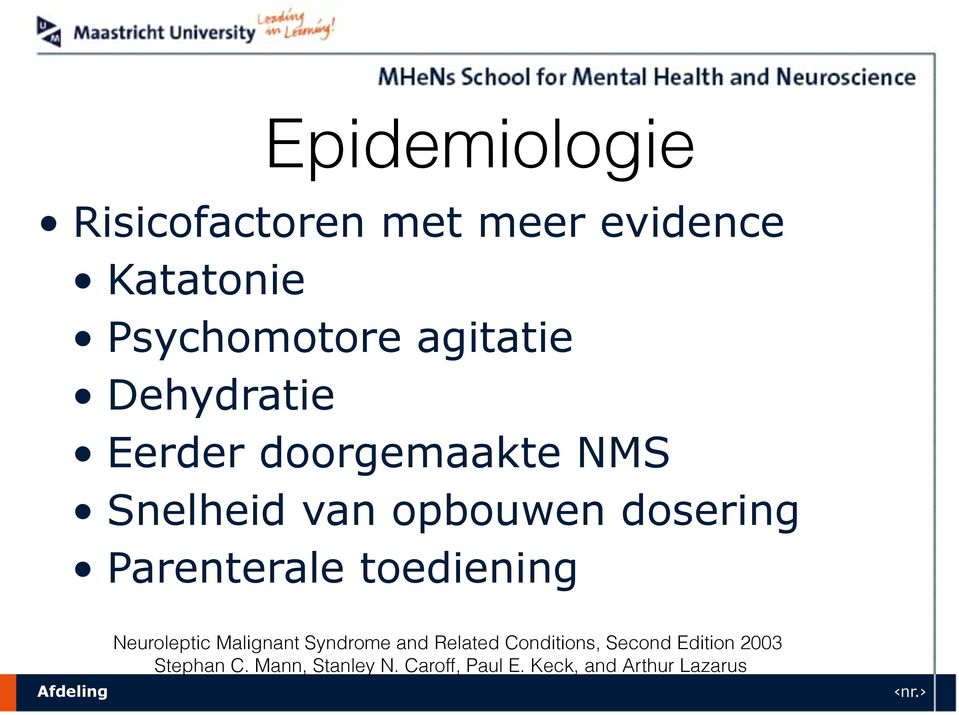toediening Afdeling Neuroleptic Malignant Syndrome and Related Conditions,