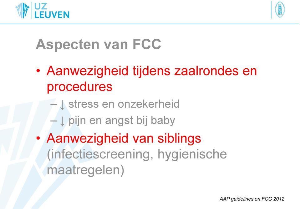 baby Aanwezigheid van siblings (infectiescreening,