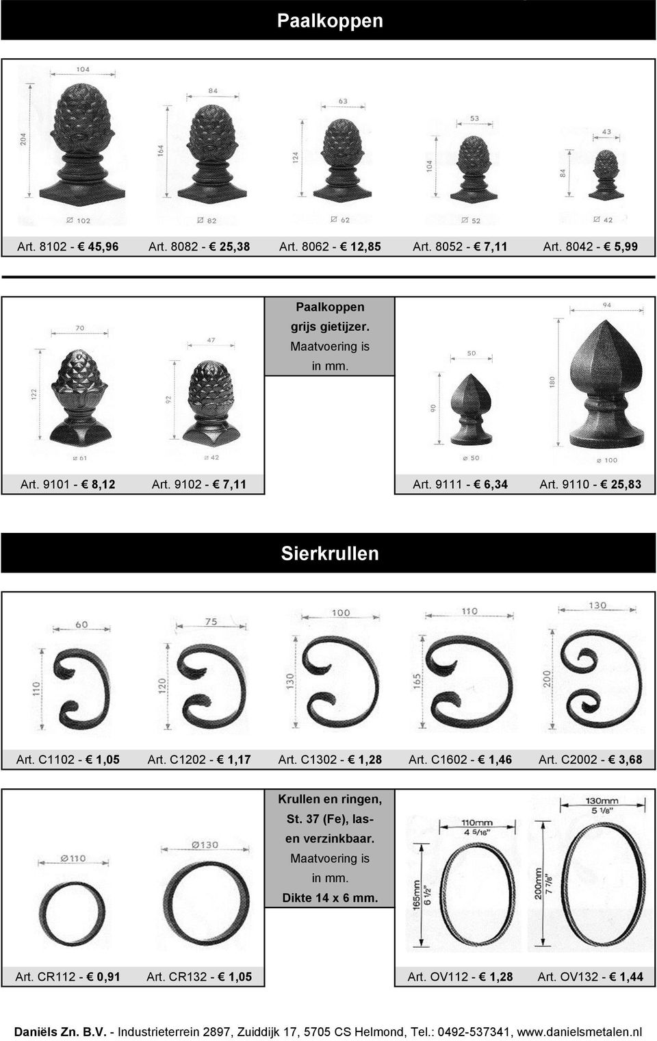 9110-25,83 Sierkrullen Art. C1102-1,05 Art. C1202-1,17 Art. C1302-1,28 Art. C1602-1,46 Art.