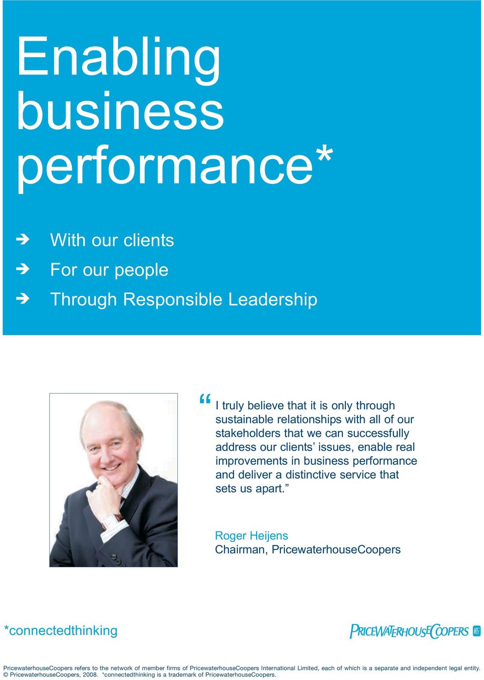 Roger Heijens Chairman, PricewaterhouseCoopers www.pwc.