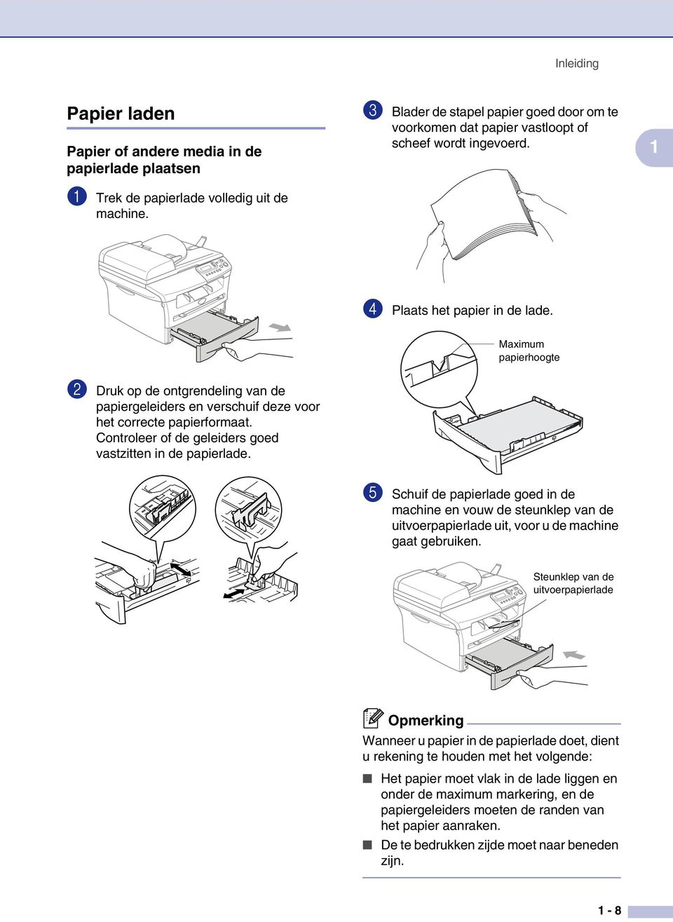 Maximum papierhoogte 2 Druk op de ontgrendeling van de papiergeleiders en verschuif deze voor het correcte papierformaat. Controleer of de geleiders goed vastzitten in de papierlade.