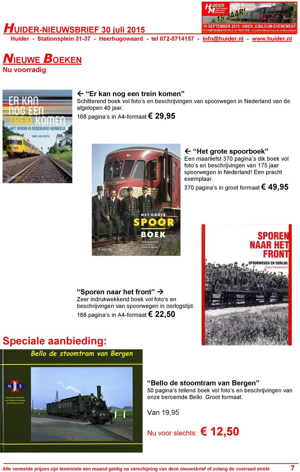 370 pagina s in groot formaat 49,95 Sporen naar het front Zeer indrukwekkend boek vol foto s en beschrijvingen van spoorwegen in oorlogstijd.