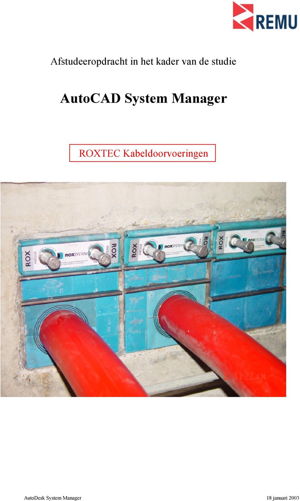 Manager ROXTEC Kabeldoorvoeringen