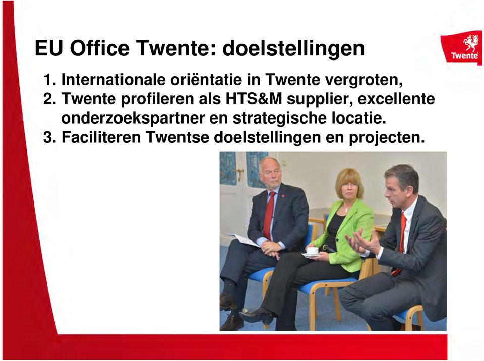 Twente profileren als HTS&M supplier, excellente