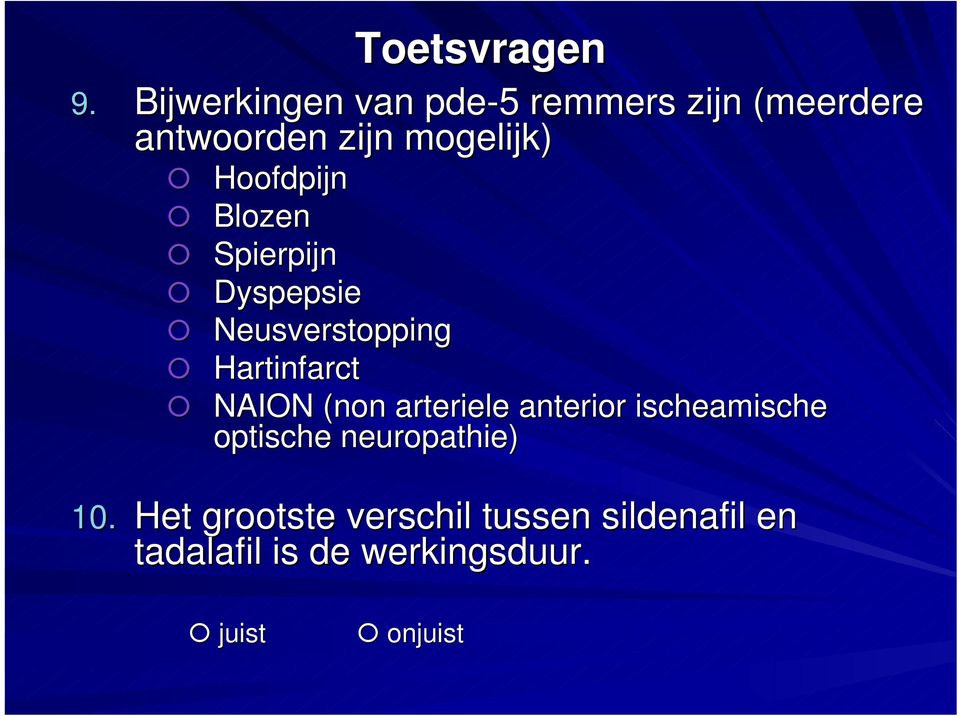 Hoofdpijn Blozen Spierpijn Dyspepsie Neusverstopping Hartinfarct NAION (non