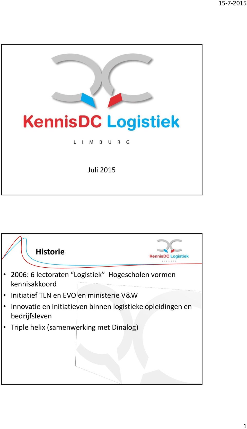 ministerie V&W Innovatie en initiatieven binnen logistieke