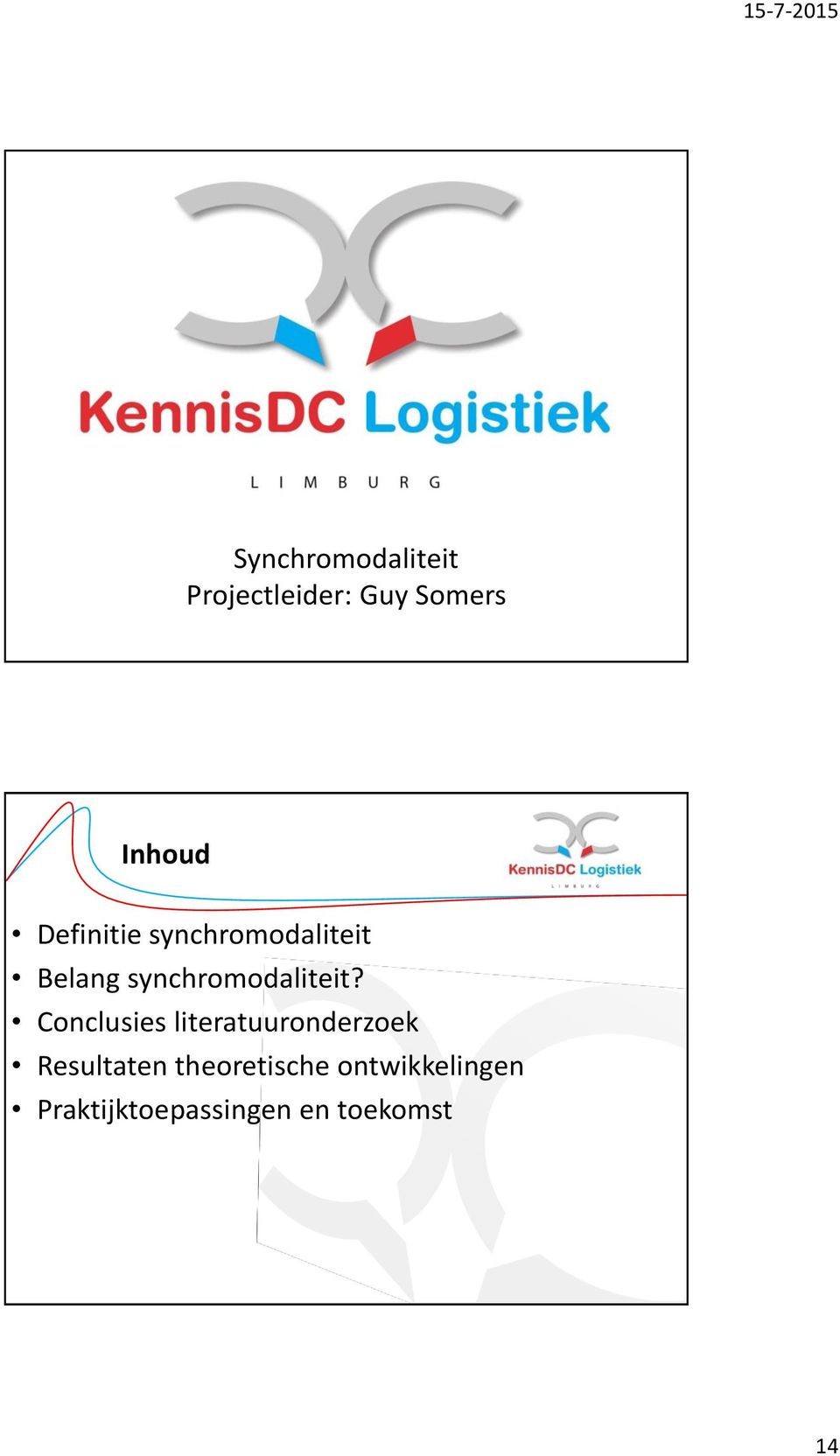 Conclusies literatuuronderzoek Resultaten