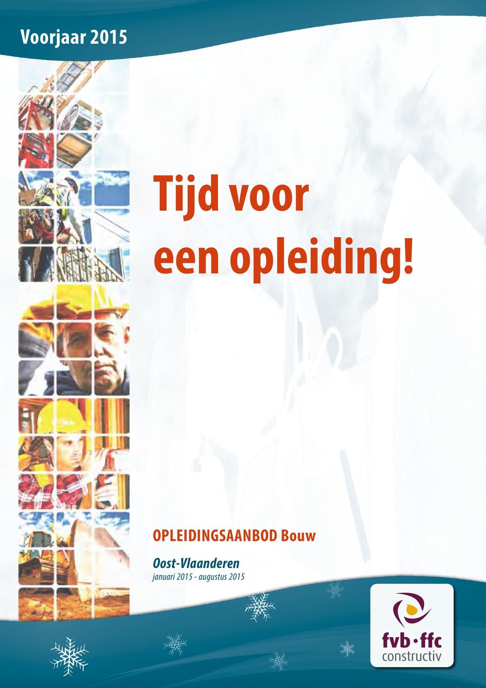 OPLEIDINGSAANBOD Bouw