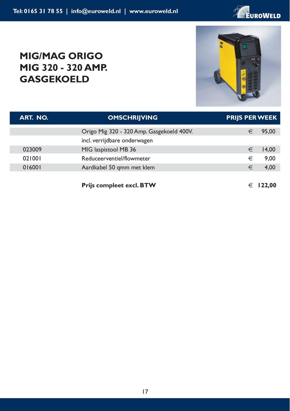 verrijdbare onderwagen 023009 MIG laspistool MB 36 14,00 021001