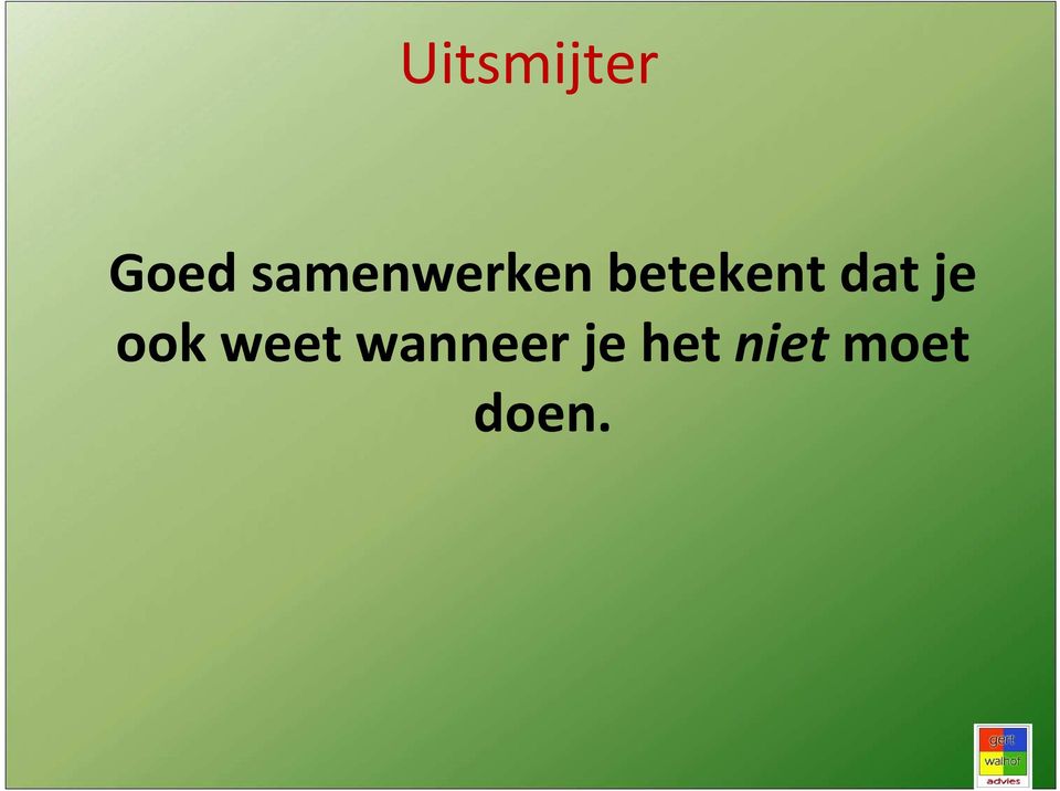 dat je ook weet