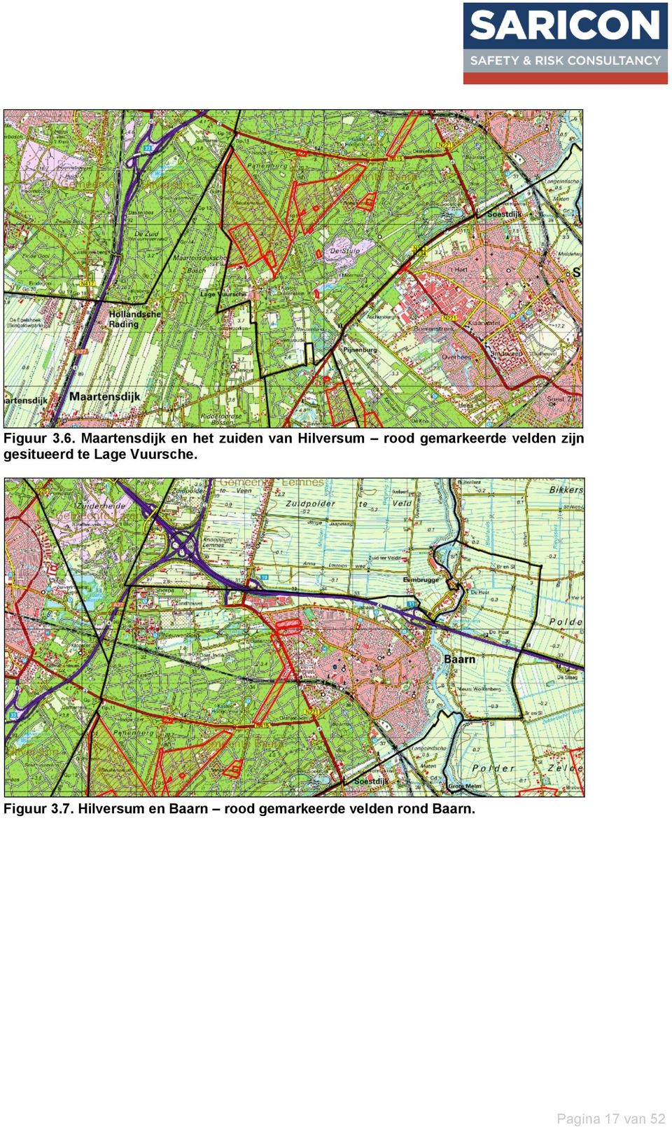 gemarkeerde velden zijn gesitueerd te Lage