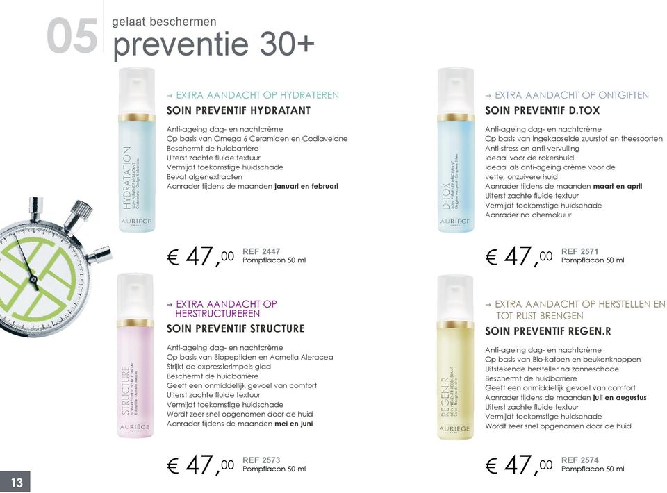 TOX Anti-ageing dag- en nachtcrème Op basis van ingekapselde zuurstof en theesoorten Anti-stress en anti-vervuiling Ideaal voor de rokershuid Ideaal als anti-ageing crème voor de vette, onzuivere