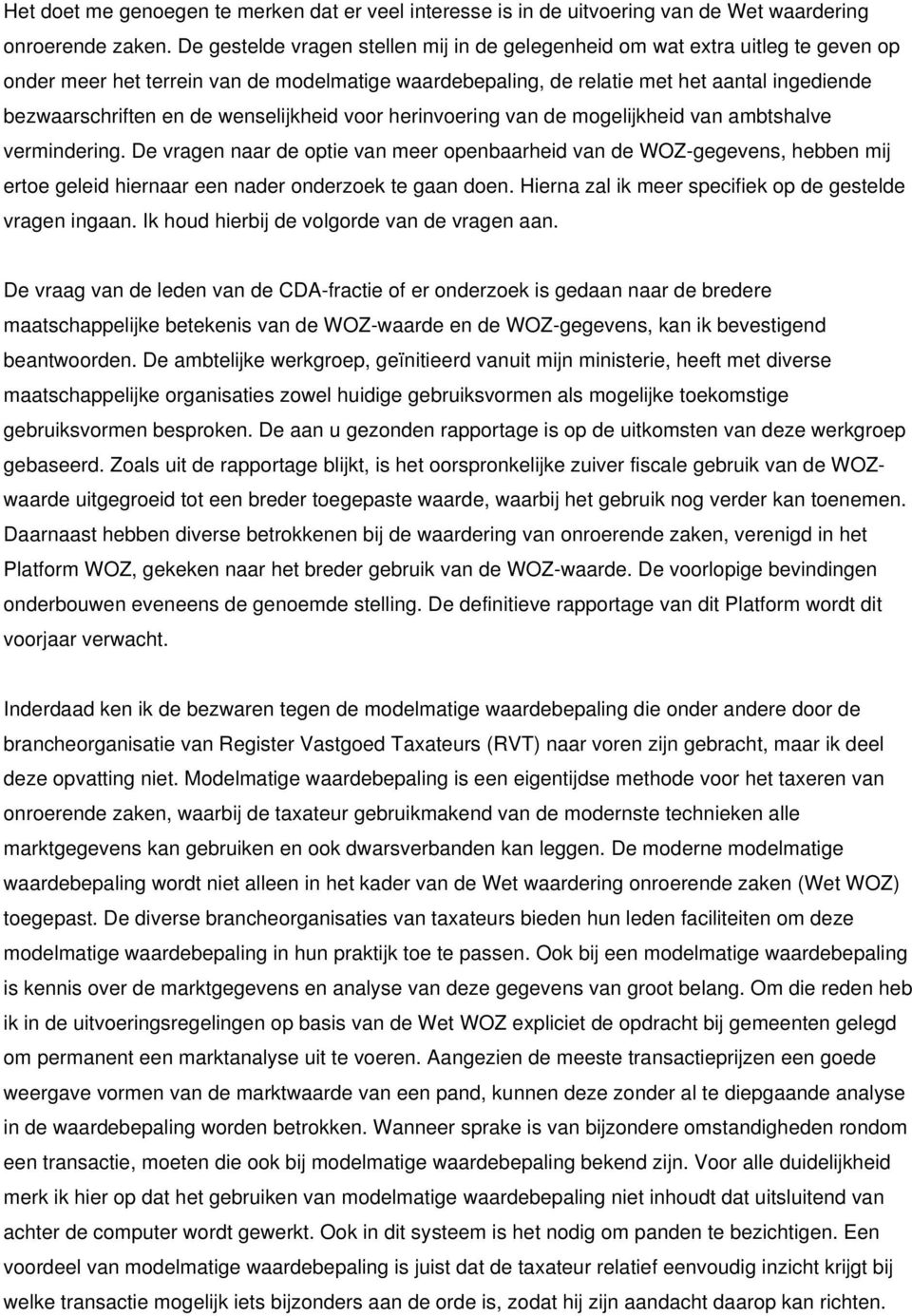 wenselijkheid voor herinvoering van de mogelijkheid van ambtshalve vermindering.