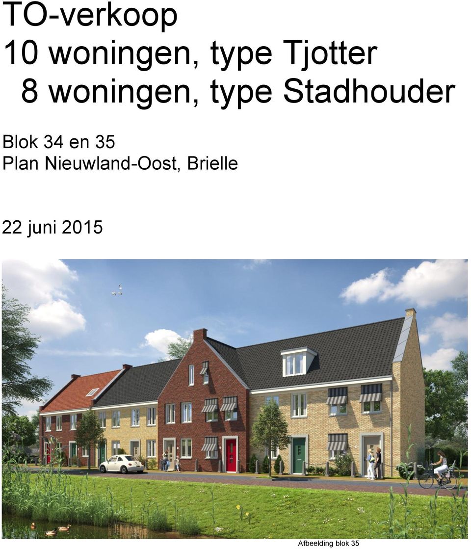 Stadhouder Blok 34 en 35 Plan