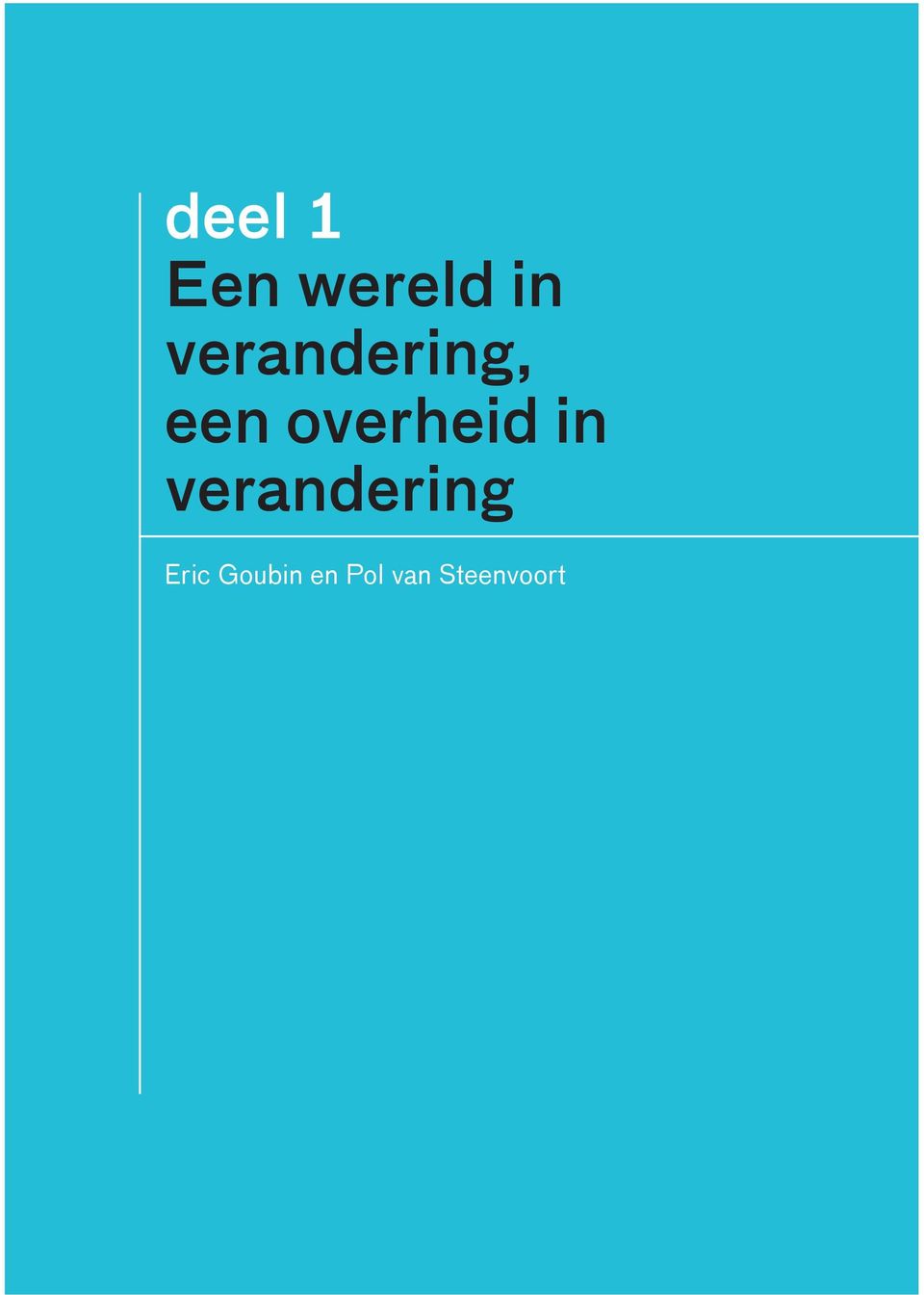 verandering Eric Goubin en Pol van