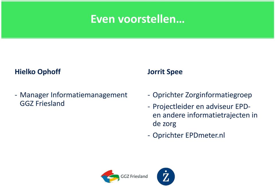 Zorginformatiegroep Projectleider en adviseur EPDen