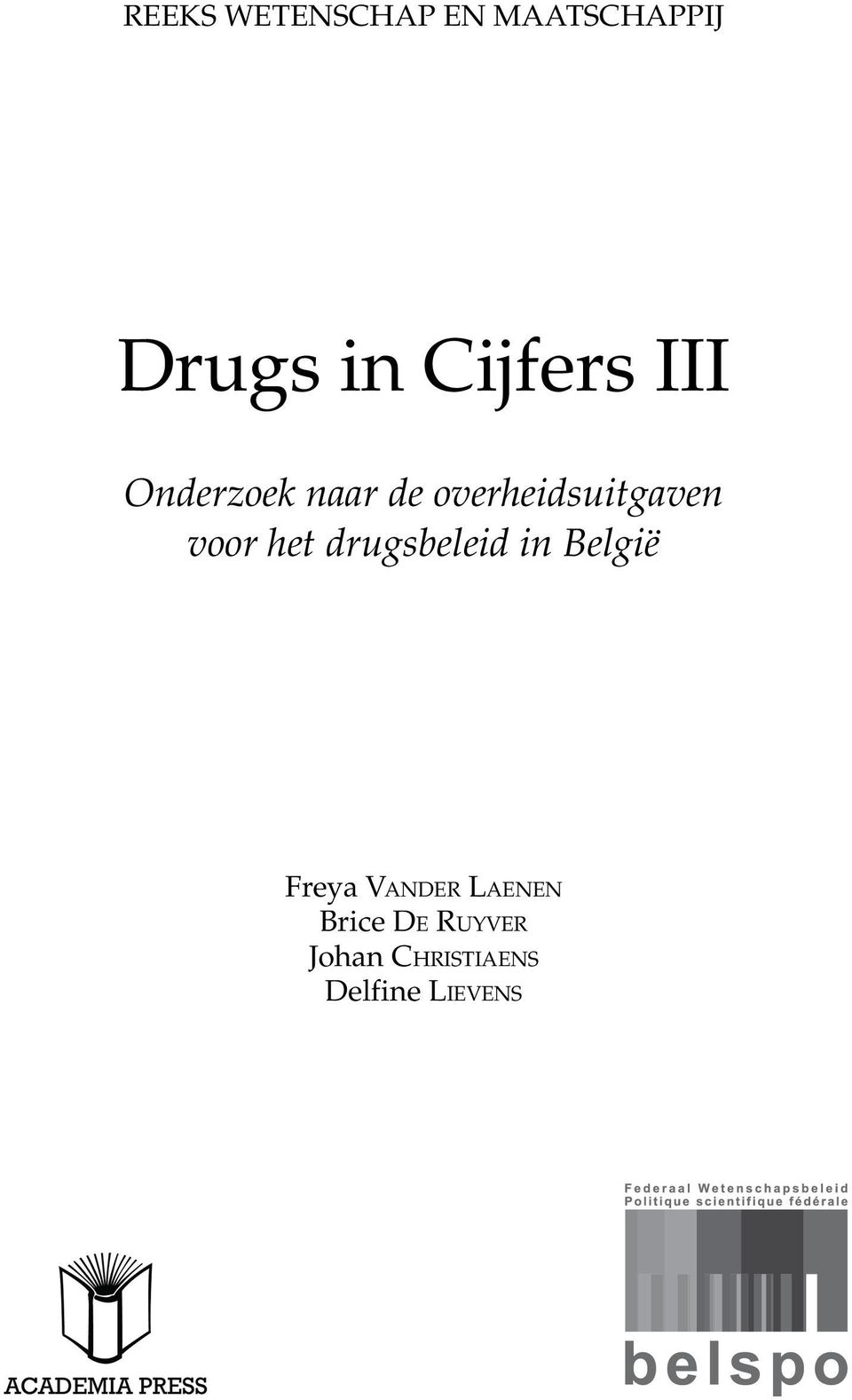voor het drugsbeleid in België Freya VANDER