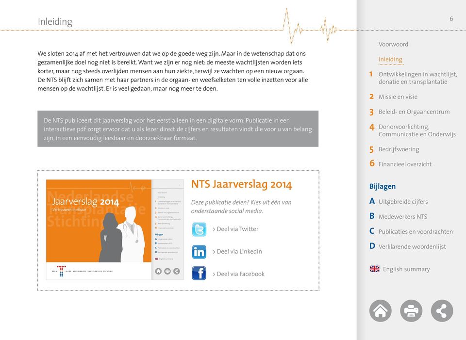 De NTS blijft zich samen met haar partners in de orgaan- en weefselketen ten volle inzetten voor alle mensen op de wachtlijst. Er is veel gedaan, maar nog meer te doen.