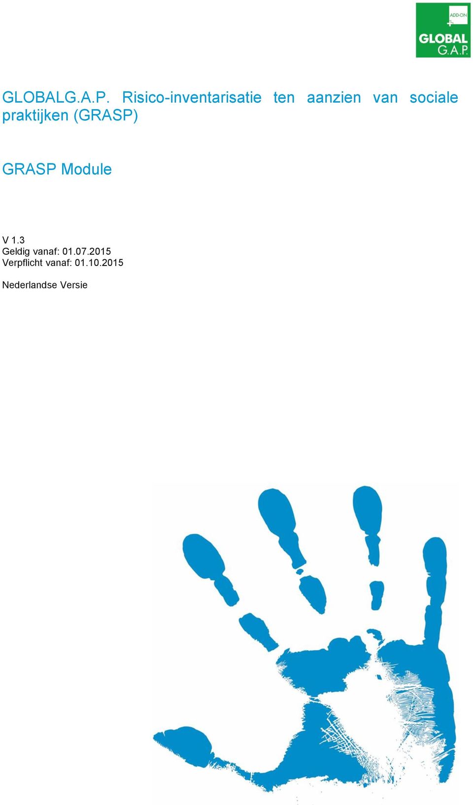 sociale praktijken (GRASP) GRASP Module V