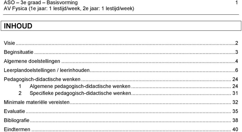 .. 24 1 Algemene pedagogisch-didactische wenken.