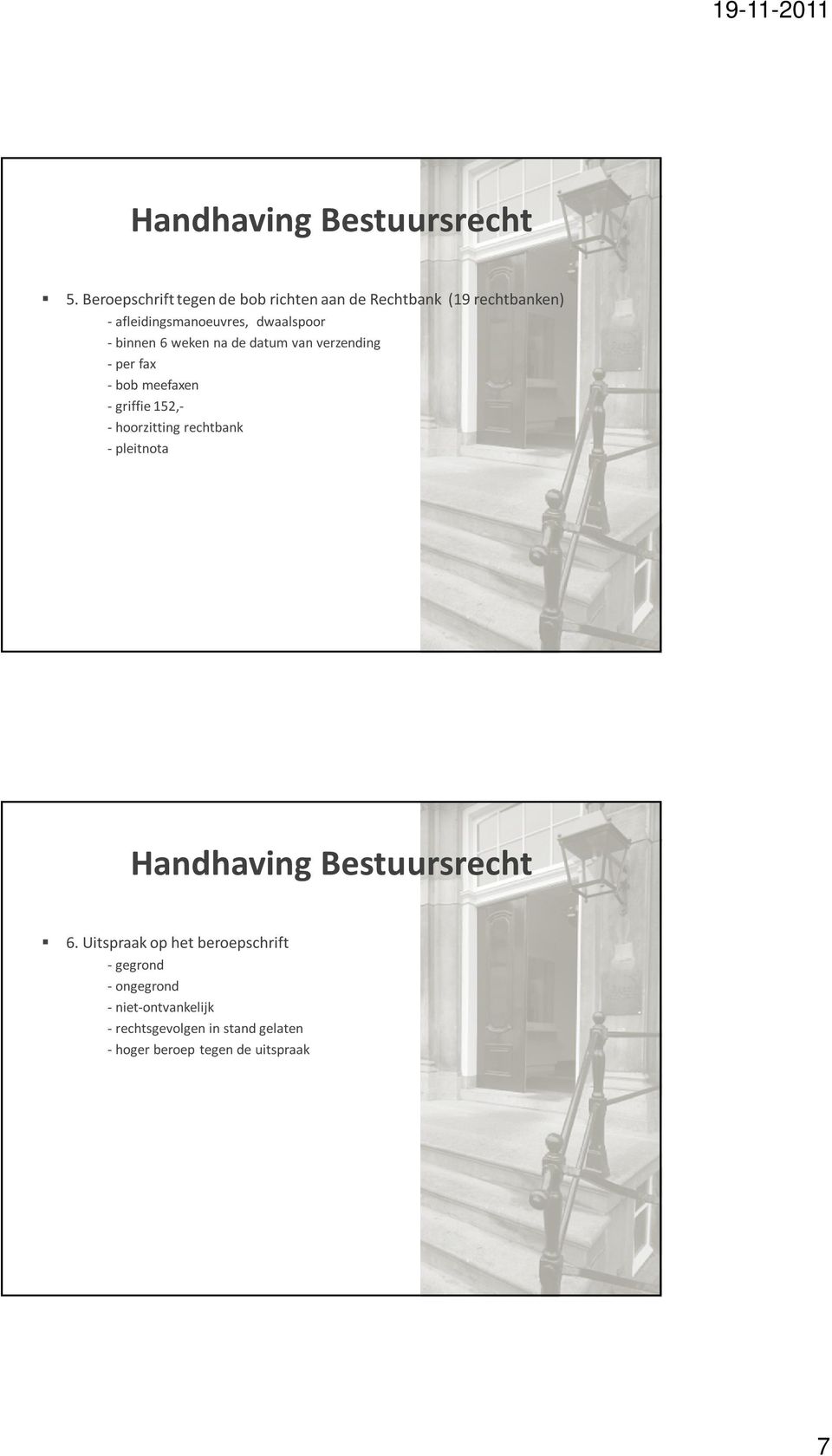 meefaxen -griffie 152,- -hoorzitting rechtbank -pleitnota 6.