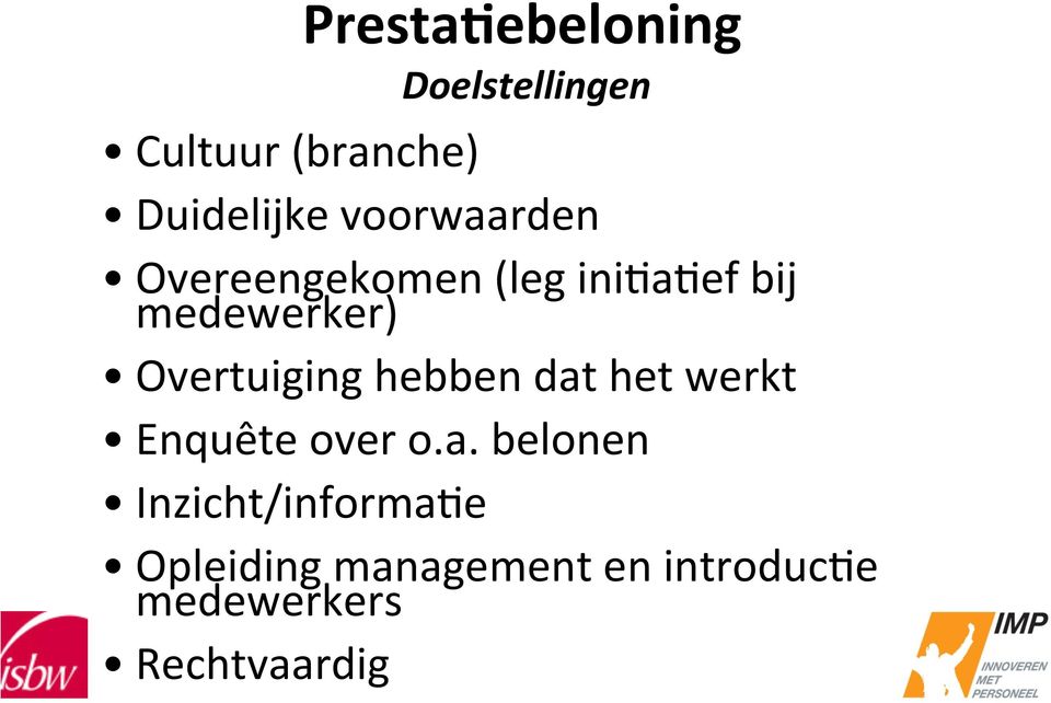 voorwaarden Overeengekomen (leg inilalef bij medewerker)