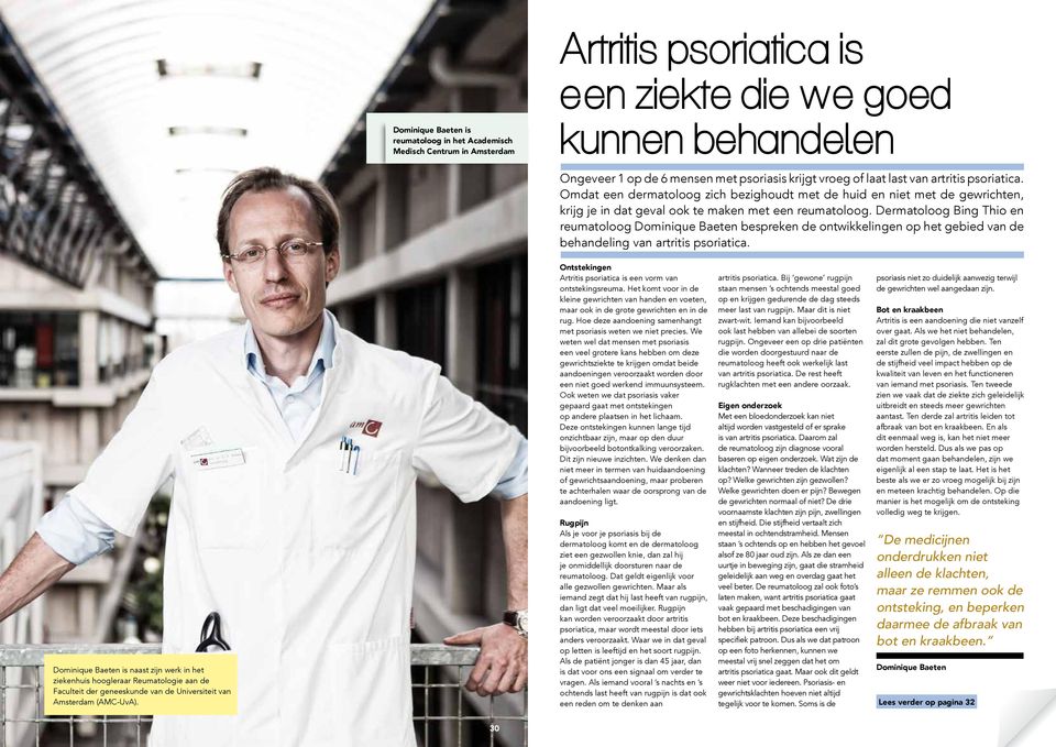 Dermatoloog Bing Thio en reumatoloog Dominique Baeten bespreken de ontwikkelingen op het gebied van de behandeling van artritis psoriatica.