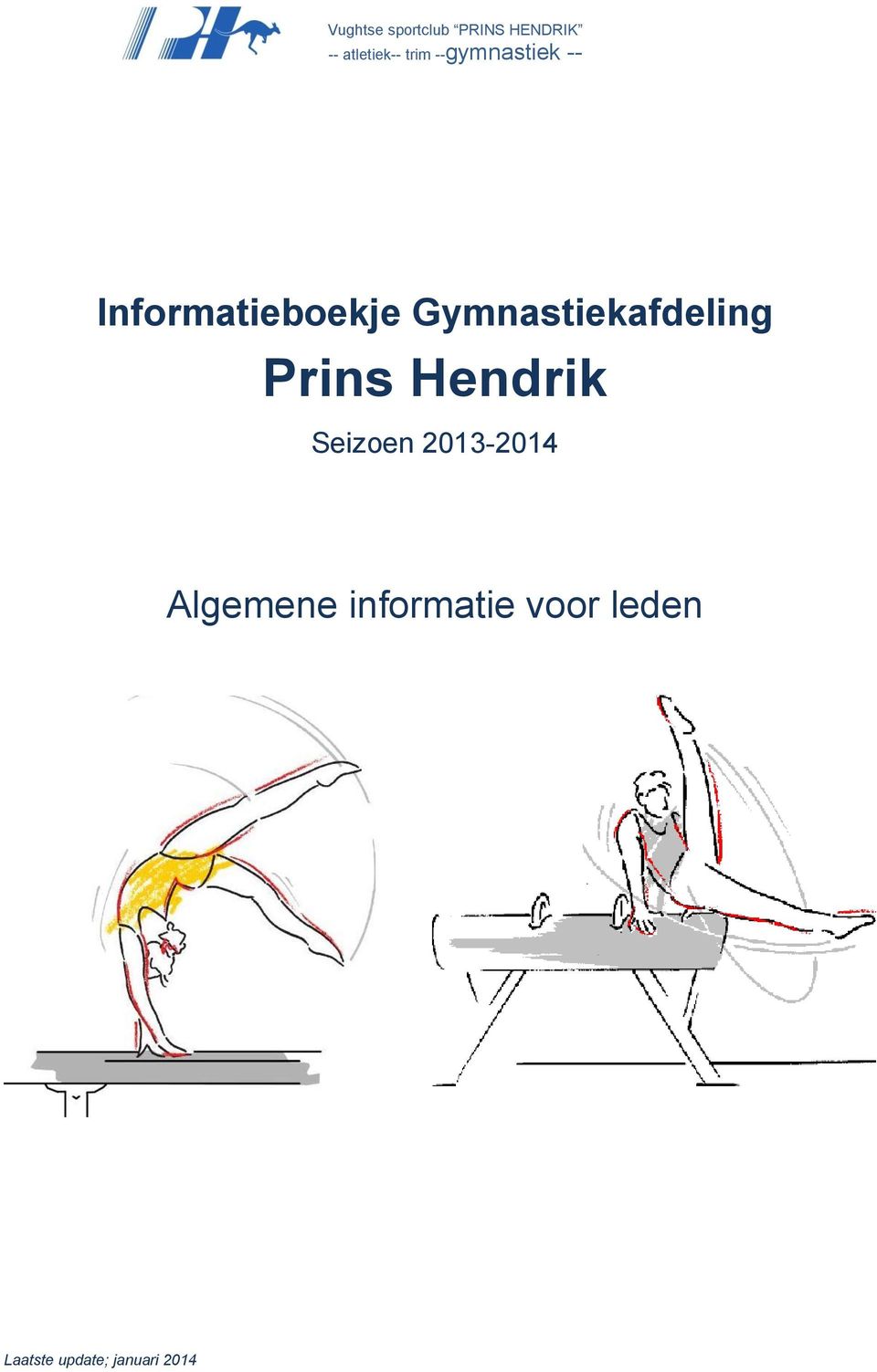 Hendrik Seizoen 2013-2014