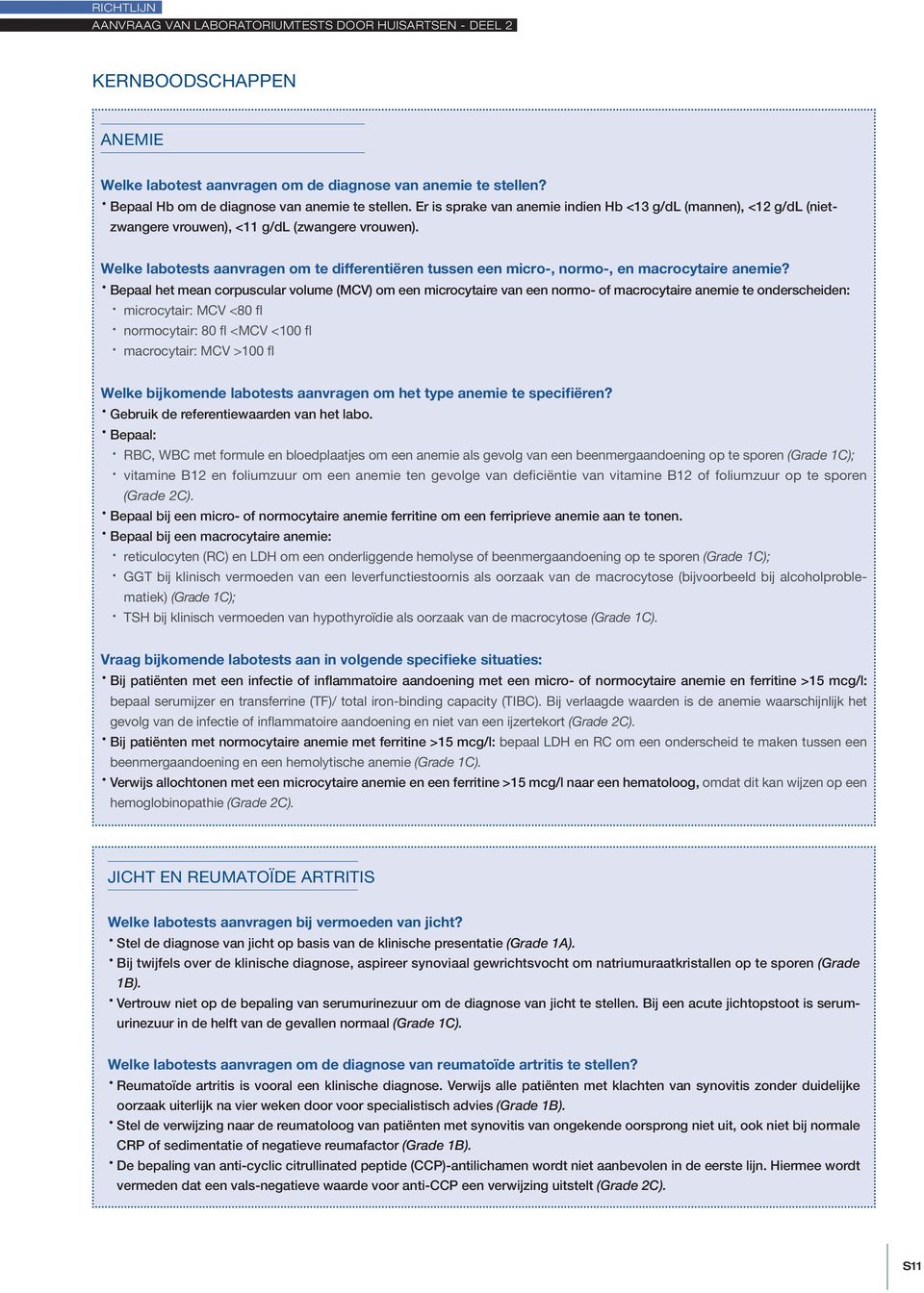 Welke labotests aanvragen om te differentiëren tussen een micro-, normo-, en macrocytaire anemie?