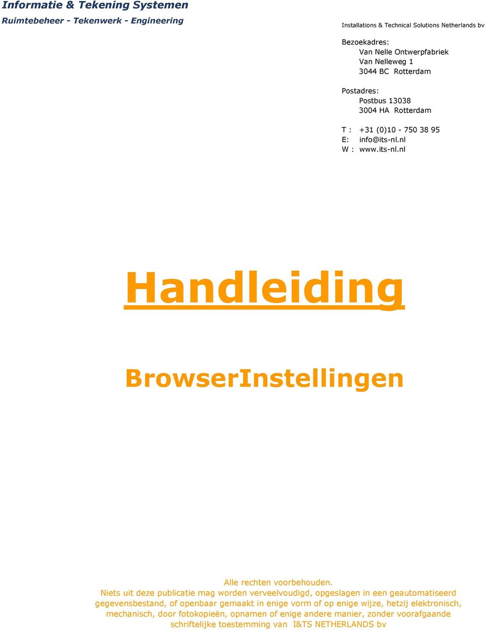 nl W : www.its-nl.nl Handleiding BrowserInstellingen Alle rechten voorbehouden.