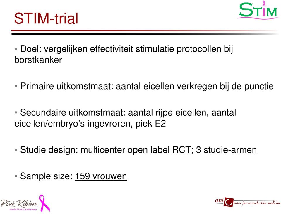 Secundaire uitkomstmaat: aantal rijpe eicellen, aantal eicellen/embryo s