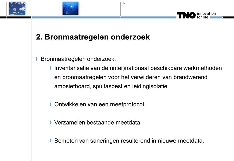 brandwerend amosietboard, spuitasbest en leidingisolatie.