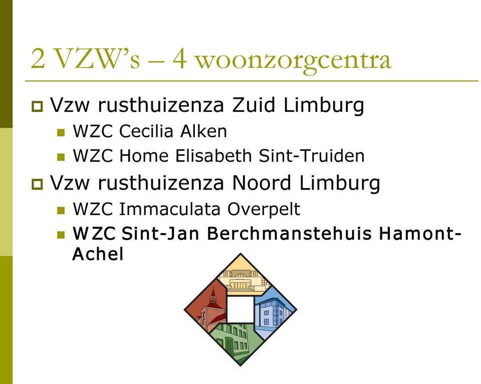 Truiden Vzw rusthuizenza Noord Limburg WZC