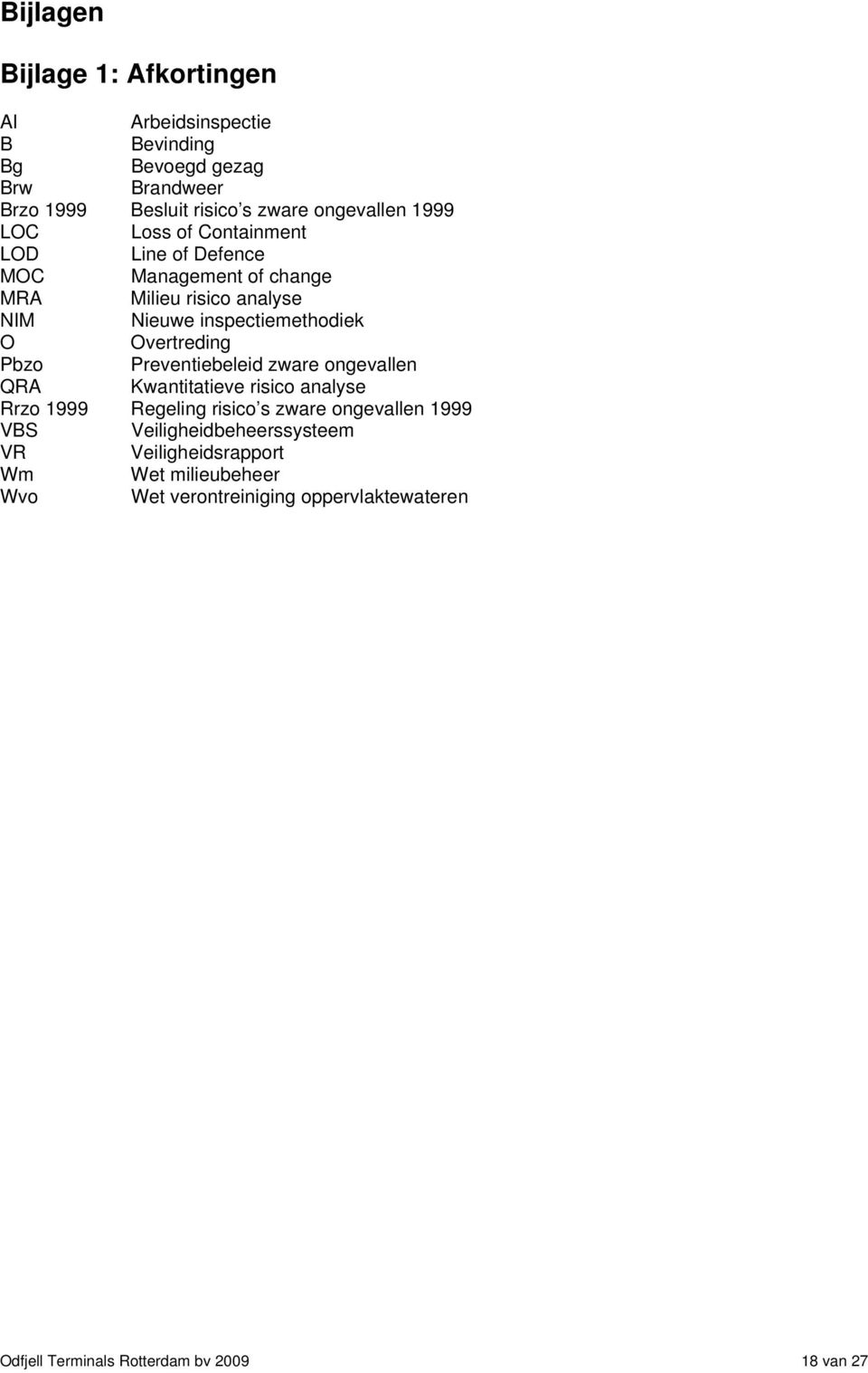 Pbzo Preventiebeleid zware ongevallen QRA Kwantitatieve risico analyse Rrzo 1999 Regeling risico s zware ongevallen 1999 VBS