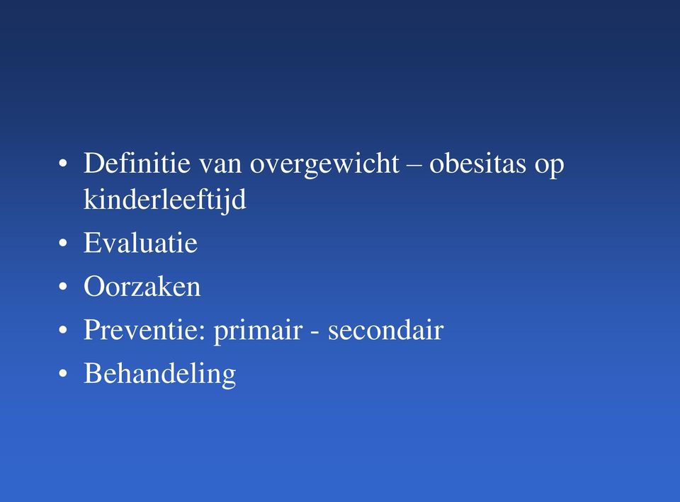 Evaluatie Oorzaken