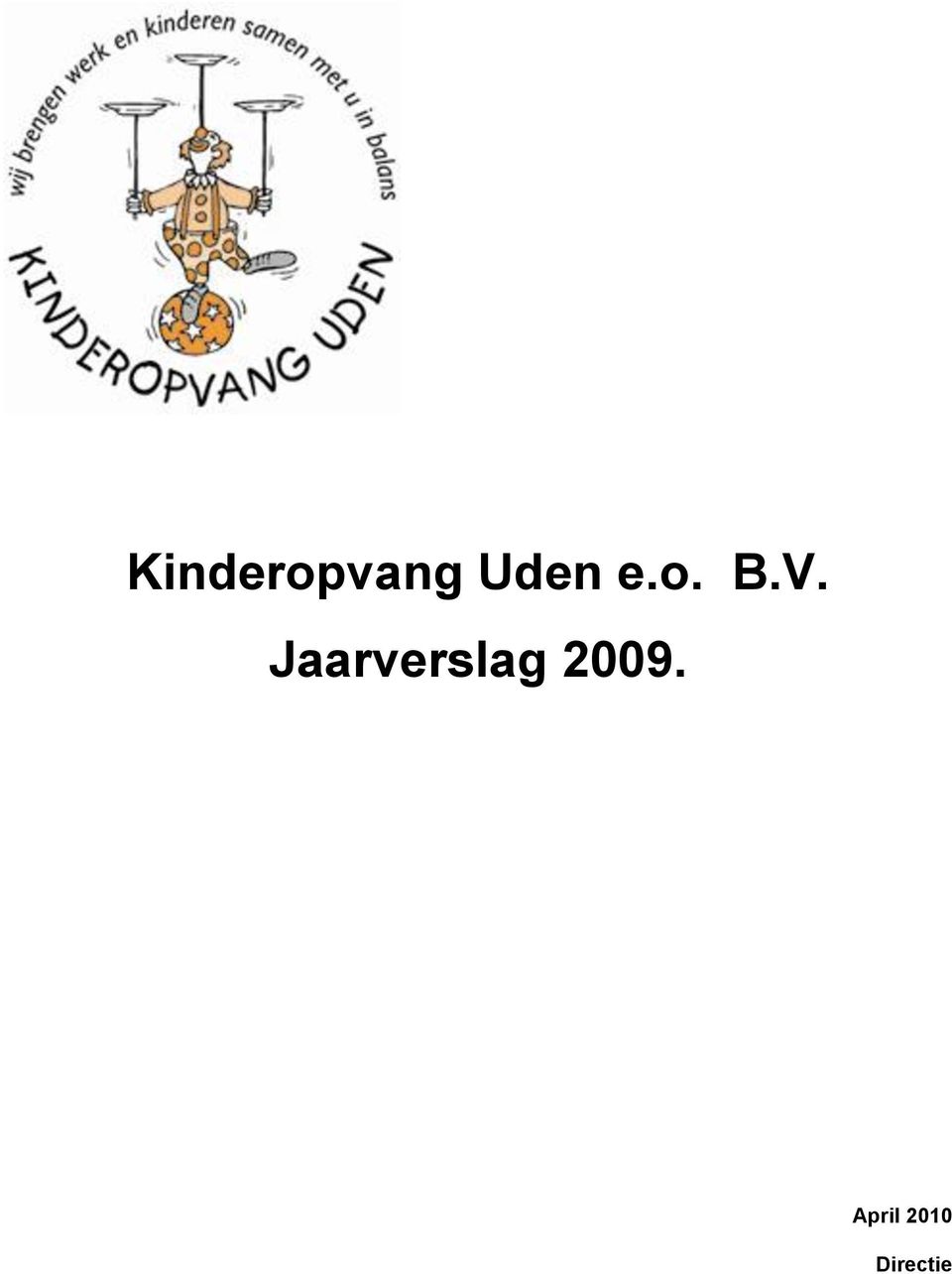 Jaarverslag 2009.