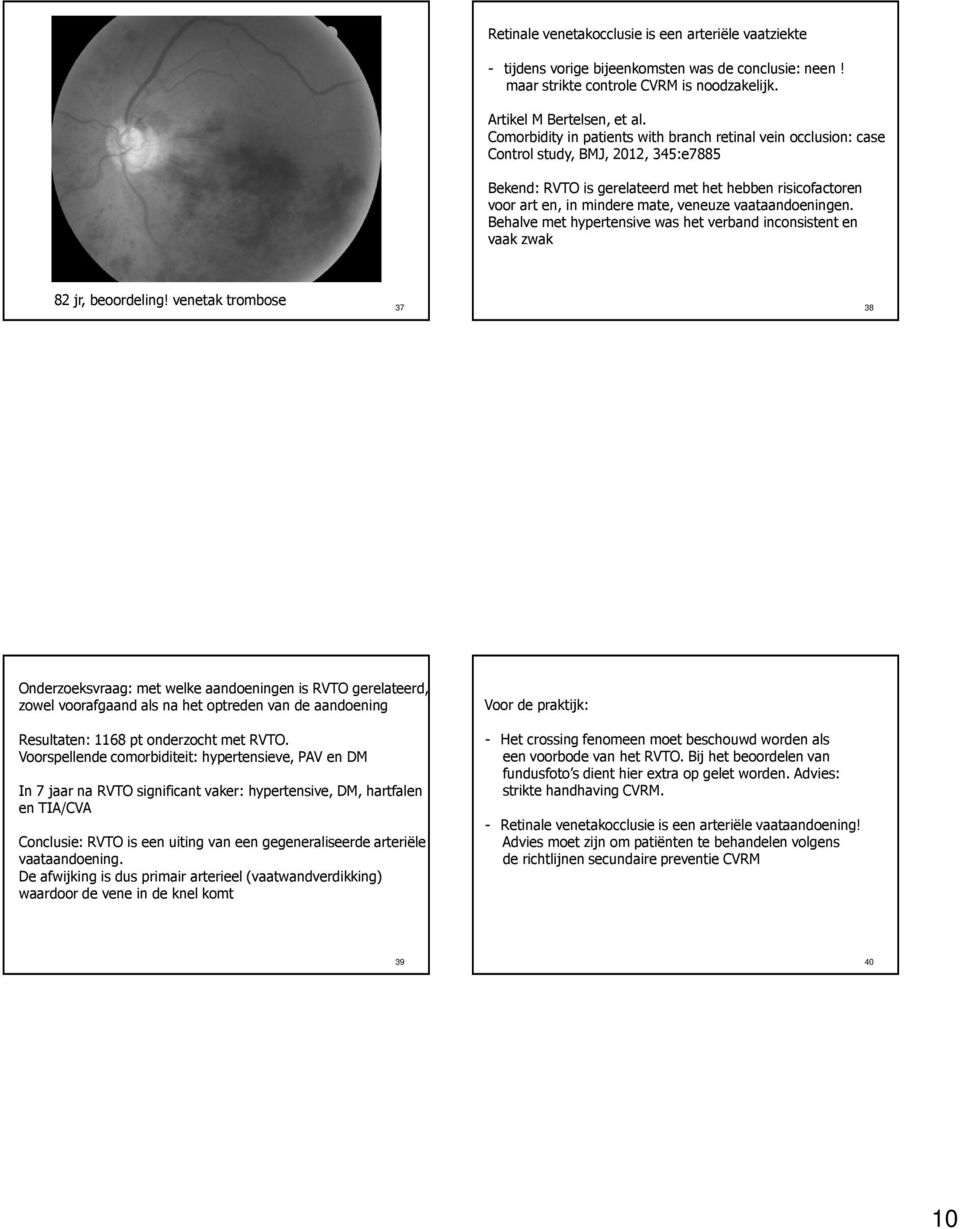 vaataandoeningen. Behalve met hypertensive was het verband inconsistent en vaak zwak 82 jr, beoordeling!